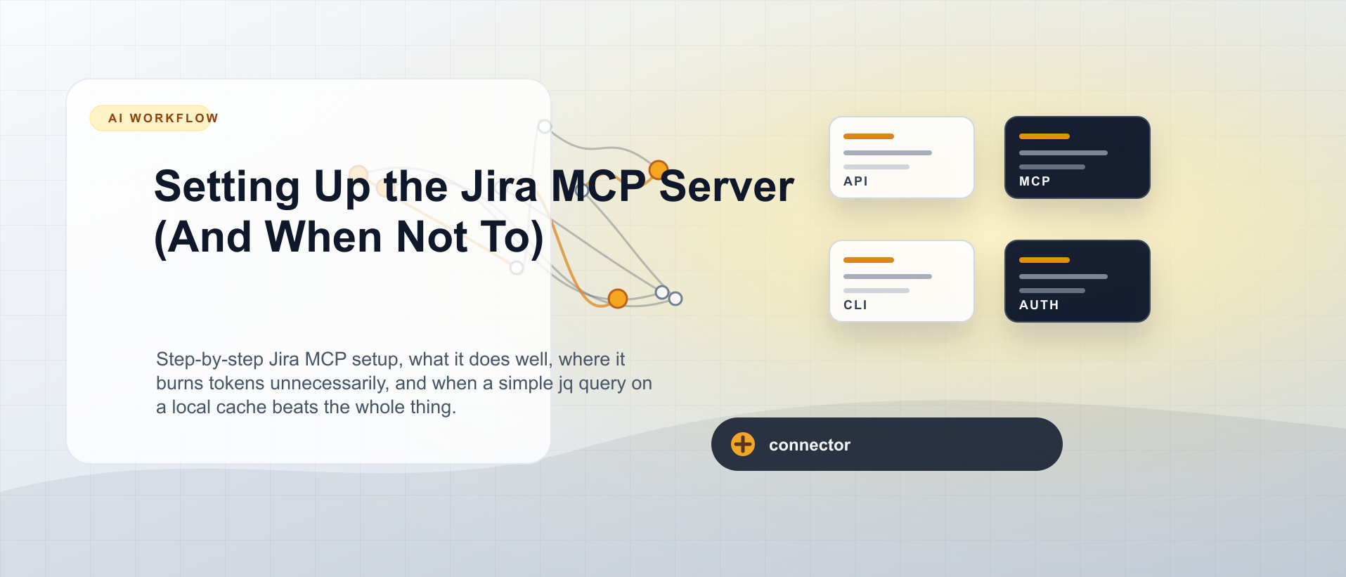 Setting Up the Jira MCP Server (And When Not To)