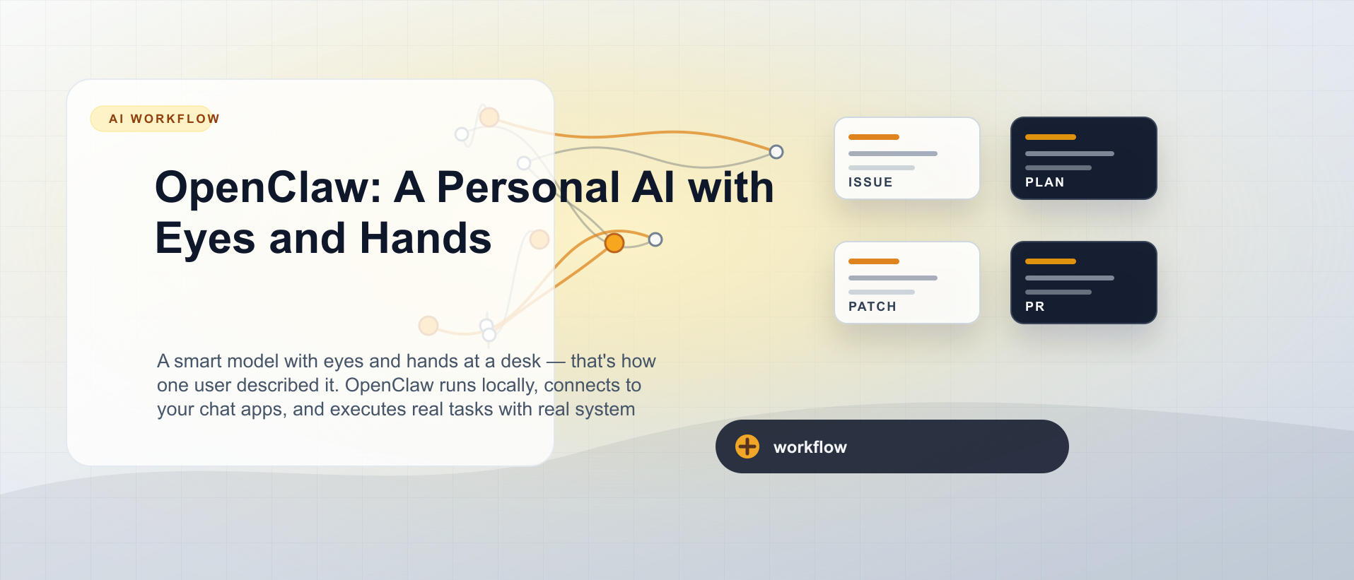 OpenClaw: A Personal AI with Eyes and Hands