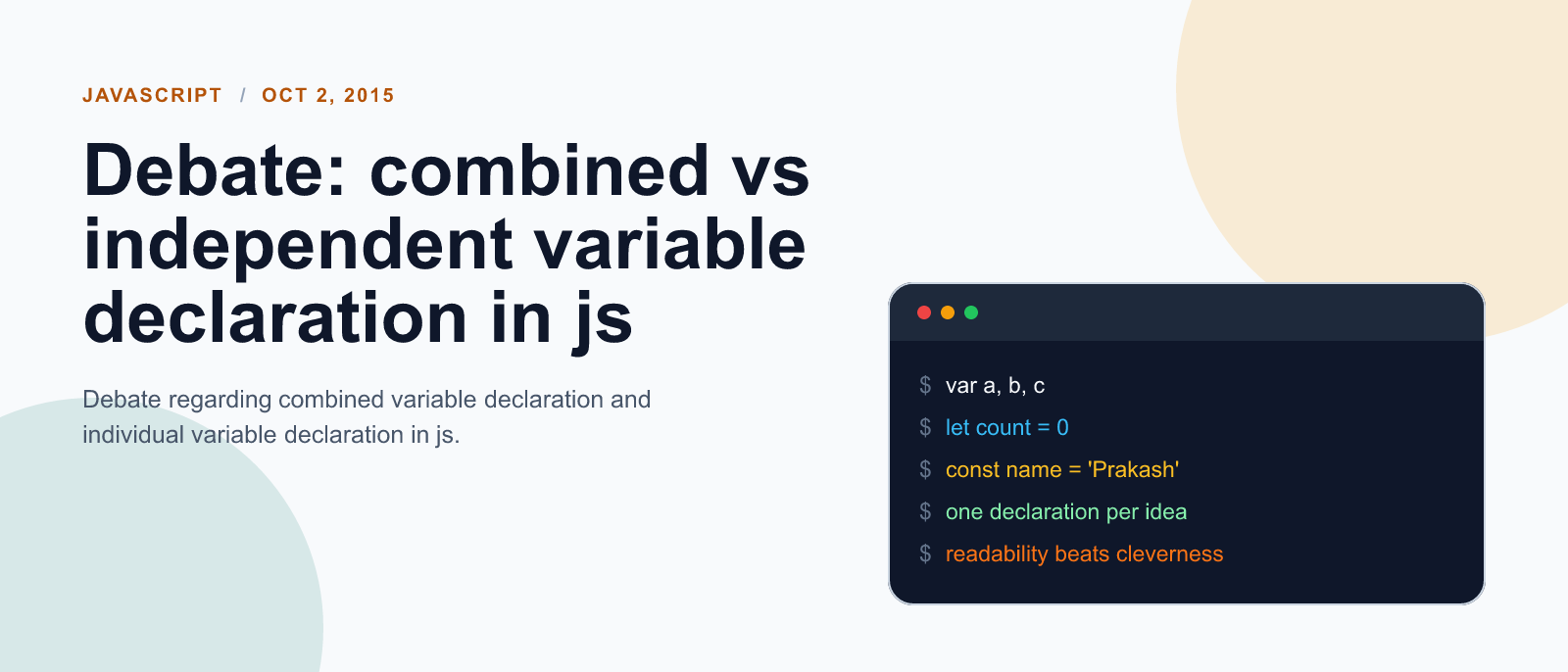 Debate: combined vs independent variable declaration in js