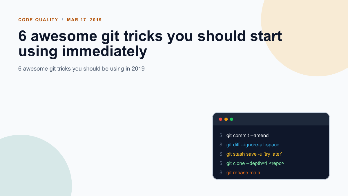 6 awesome git tricks you should start using immediately
